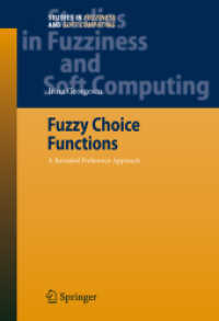 Fuzzy Choice Functions : A Revealed Preference Approach (Studies in Fuzziness and Soft Computing)
