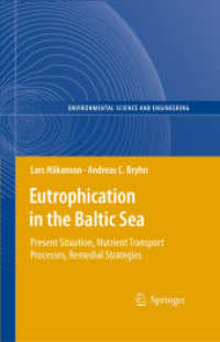 Eutrophication in the Baltic Sea : Present Situation, Nutrient Transport Processes, Remedial Strategies (Environmental Science and Engineering)