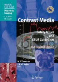 Contrast Media : Safety Issues and ESUR Guidelines (Medical Radiology / Diagnostic Imaging) （2ND）