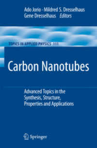 Carbon Nanotubes : Advanced Topics in the Synthesis, Structure, Properties and Applications (Topics in Applied Physics)