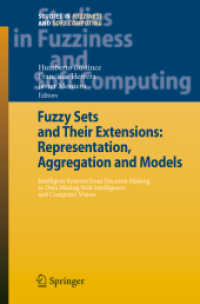 Fuzzy Sets and Their Extensions- Representation, Aggregation and Models : Intelligent Systems from Decision Making to Data Mining, Web Intelligence an