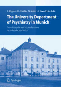 The University Department of Psychiatry in Munich : From Kraepelin and His Predecessors to Molecular Psychiatry