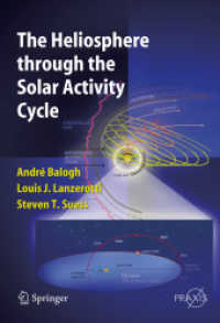 The Heliosphere through the Solar Activity Cycle (Springer Praxis Books / Astronomy and Planetary Sciences)