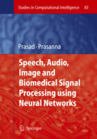 Speech, Audio, Image and Biomedical Signal Processing Using Neural Networks (Studies in Computational Intelligence)