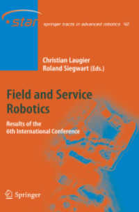 Field and Service Robotics : Results of the 6th International Conference (Springer Tracts in Advanced Robotics)
