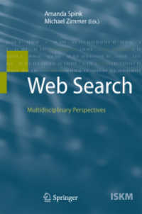 Web Search : Multidisciplinary Perspectives (Information Science and Knowledge Management)