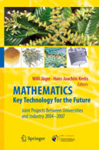 Mathematics, Key Technology for the Future : Joint Projects between Universities and Industry 2004 -2007