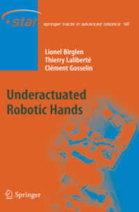 Underactuated Robotic Hands (Springer Tracts in Advanced Robotics)