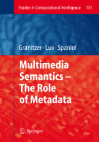 Multimedia Semantics - the Role of Metadata (Studies in Computational Intelligence)