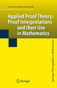 Applied Proof Theory : Proof Interpretations and Their Use in Mathematics (Springer Monographs in Mathematics)