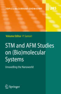 Stm and Afm Studies on (Bio)molecular Systems : Unravelling the Nanoworld (Topics in Current Chemistry)
