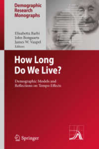 How Long Do We Live? : Demographic Models and Reflections on Tempo Effects (Demographic Research Monographs)