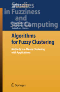 Algorithms for Fuzzy Clustering : Methods in C-means Clustering with Applications (Studies in Fuzziness and Soft Computing)