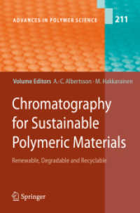 Chromatography for Sustainable Polymeric Materials : Renewable, Degradable and Recyclable (Advances in Polymer Science)