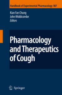 Pharmacology and Therapeutics of Cough (Handbook of Experimental Pharmacology 187)