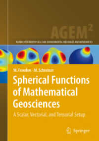 Spherical Functions of Mathematical Geosciences : A Scalar, Vectorial, and Tensorial Setup (Advances in Geophysical and Environmental Mechanics and Mathematics)
