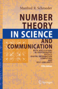 Number Theory in Science and Communication : With Applications in Cryptography, Physics, Digital Information, Computing, and Self-similarity （5TH）
