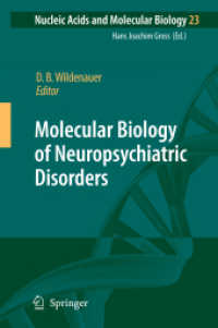 Molecular Biology of Neuropsychiatric Disorders (Nucleic Acids and Molecular Biology)
