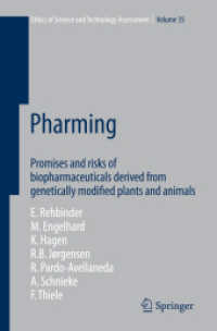 Pharming : Promises and risks ofbBiopharmaceuticals derived from genetically modified plants and animals (Ethics of Science and Technology Assessment 35)