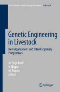 Genetic Engineering in Livestock : New Applications and Interdisciplinary Perspectives (Ethics of Science and Technology Assessment 34)