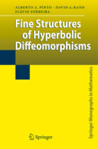 Fine Structures of Hyperbolic Diffeomorphisms (Springer Monographs in Mathematics)