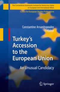 Turkey's Accession to the European Union : An Unusual Candidacy (The Constantinos Karamanlis Institute for Democracy Series on European and International Affairs)
