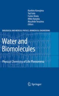 Water and Biomolecules : Physical Chemistry of Life Phenomena (Biological and Medical Physics, Biomedical Engineering)