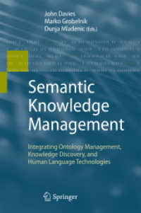 Semantic Knowledge Management : Integrating Ontology Management, Knowledge Discovery, and Human Language Technologies