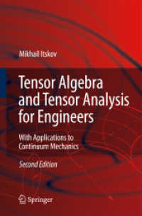 Tensor Algebra and Tensor Analysis for Engineers : With Applications to Continuum Mechanics （2ND）