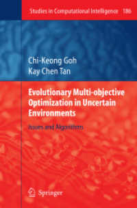 Evolutionary Multi-objective Optimization in Uncertain Environments : Issues and Algorithms (Studies in Computational Intelligence 186)