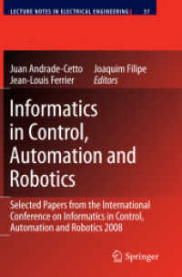 Informatics in Control, Automation and Robotics : Selected Papers from the International Conference on Informatics in Control, Automation and Robotics 2008 (Lecture Notes in Electrical Engineering 37)