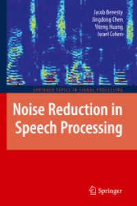 Noise Reduction in Speech Processing (Springer Topics in Signal Processing .2)