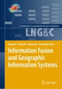 Information Fusion and Geographic Information Systems : Proceedings of the Fourth International Workshop, 17-20 May 2009 (Lecture Notes in Geoinformation and Cartography .)