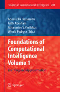 Foundations of Computational Intelligence : Volume 1: Learning and Approximation (Studies in Computational Intelligence .201)