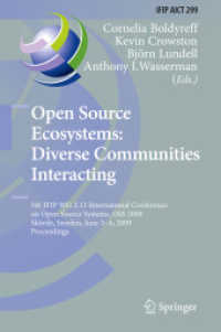 Open Source Ecosystems: Diverse Communities Interacting : 5th IFIP WG 2.13 International Conference on Open Source Systems, OSS 2009, Skövde, Sweden, June 3-6, 2009, Proceedings (IFIP Advances in Information and Communication Technology .299)