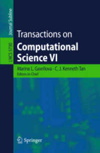 Transactions on Computational Science VI (Lecture Notes in Computer Science) 〈Vol. 5730〉