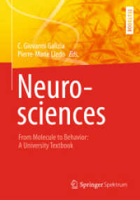 神経科学テキスト<br>Neurosciences - From Molecule to Behavior: a university textbook （2013. xiv, 736 S. XIV, 736 p. 418 illus., 397 illus. in color. 260 mm）