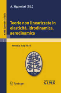 Teorie non linearizzate in elasticit : Lectures given at a Summer School of the Centro Internazionale Matematico Estivo (C.I.M.E.) held in Venezia, Italy, September 20-28, 1955 (C.I.M.E. Summer Schools 7) （2011. 270 S. 235 mm）