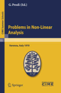 Problems in Non-Linear Analysis : Lectures given at a Summer School of the Centro Internazionale Matematico Estivo (C.I.M.E.) held in Varenna (Como), Italy, 1970 (CIME Summer Schools Reprints) 〈Vol. 55〉