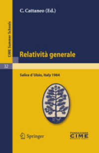 Relativit : Lectures given at a Summer School of the Centro Internazionale Matematico Estivo (C.I.M.E.) held in Salice d Ulzio (Torino), Italy, July 16-25, 1964 (C.I.M.E. Summer Schools 32) （2011. 209 S. 235 mm）