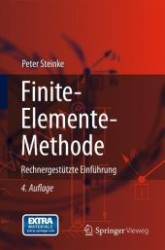 Finite-Element-Methode, m. CD-ROM : Rechneruntertützte Einführung （3., bearb. Aufl. 2010. XVI, 393 S. m. 171 Abb. u. 39 Tab. 23,5 cm）