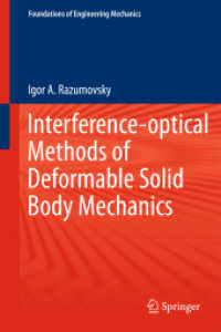 Interference-optical Methods of Solid Mechanics (Foundations of Engineering Mechanics) （2010. 270 S. 235 mm）