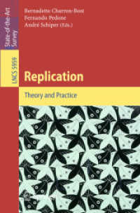 Replication : Theory and Practice (Lecture Notes in Computer Science) 〈Vol. 5959〉