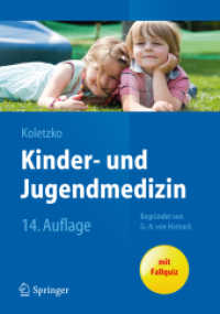 Kinder- und Jugendmedizin (Springer-Lehrbuch) （14. Aufl. 2012. XIV, 730 S. 575 Farbabb., 154 Farbtabellen. 260 mm）