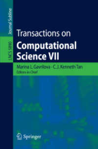 Transactions on Computational Science VII (Lecture Notes in Computer Science) 〈Vol. 5890〉