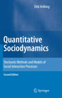 社会動学における定量的手法（第２版）<br>Quantitative Sociodynamics : Stochastic Methods and Models of Social Interaction Processes （2nd ed. 2010. 420 S. 40 SW-Abb. 235 mm）