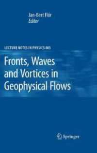 Fronts, Waves and Vortices in Geophysical Flows (Lecture Notes in Physics) 〈Vol. 805〉