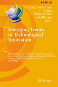 Emerging Trends in Technological Innovation : First IFIP WG 5.5/SOCOLNET Doctoral Conference on Computing, Electrical and Industrial Systems, DoCEIS 2010, Portugal, Proceedings (IFIP Advances in Information and Communication Technology) 〈Vol. 314〉