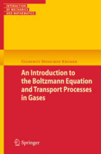 An Introduction to the Boltzmann Equation and Transport Processes in Gases (Interaction of Mechanics and Mathematics)