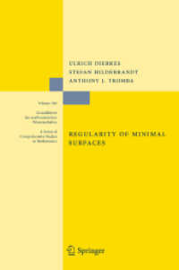 極小曲面の正則性（第２版）<br>Regularity of Minimal Surfaces (Grundlehren der mathematischen Wissenschaften) 〈Vol. 340〉 （2ND）